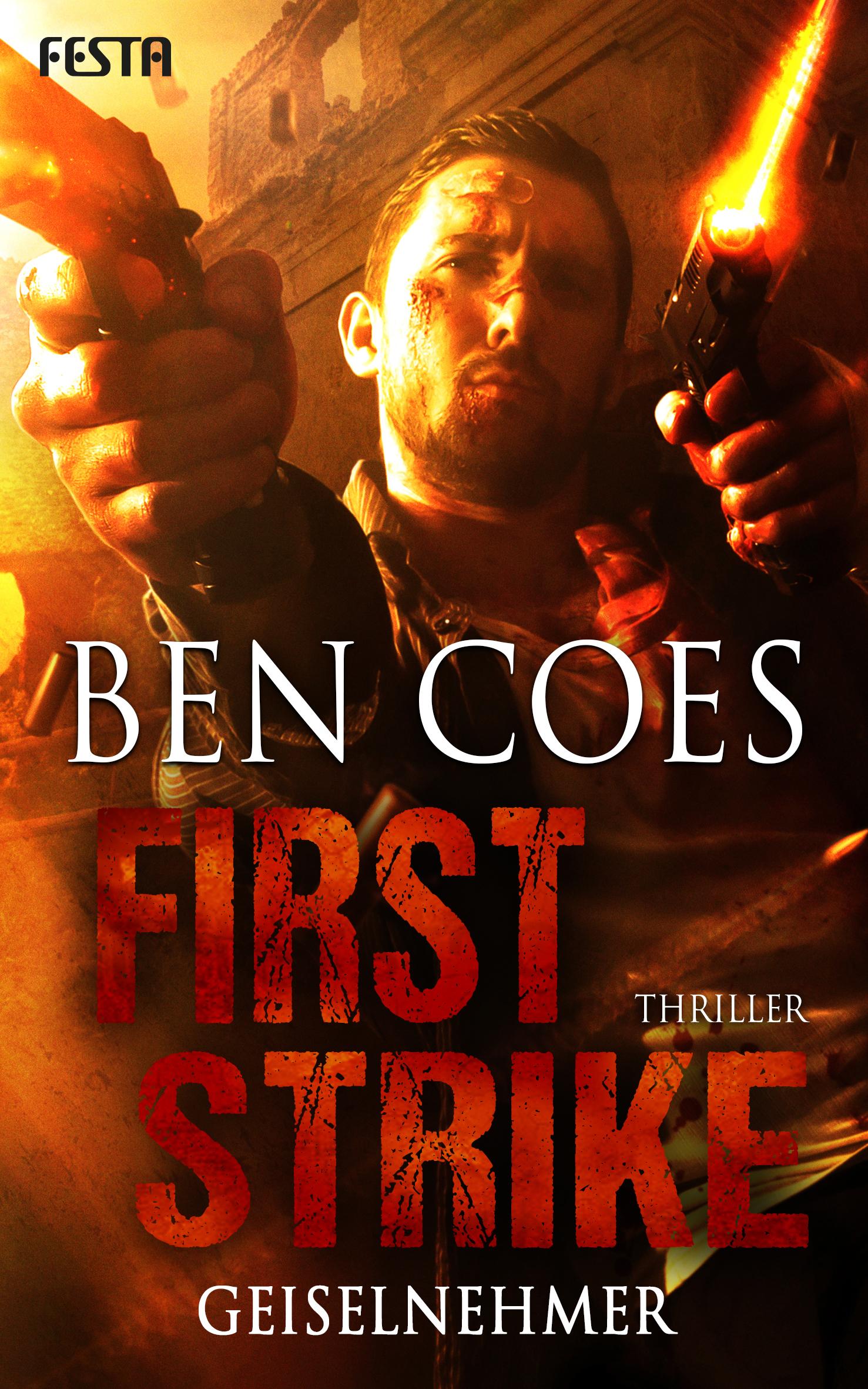 Cover: 9783865527318 | First Strike - Geiselnehmer | Ben Coes | Taschenbuch | 560 S. | 2019