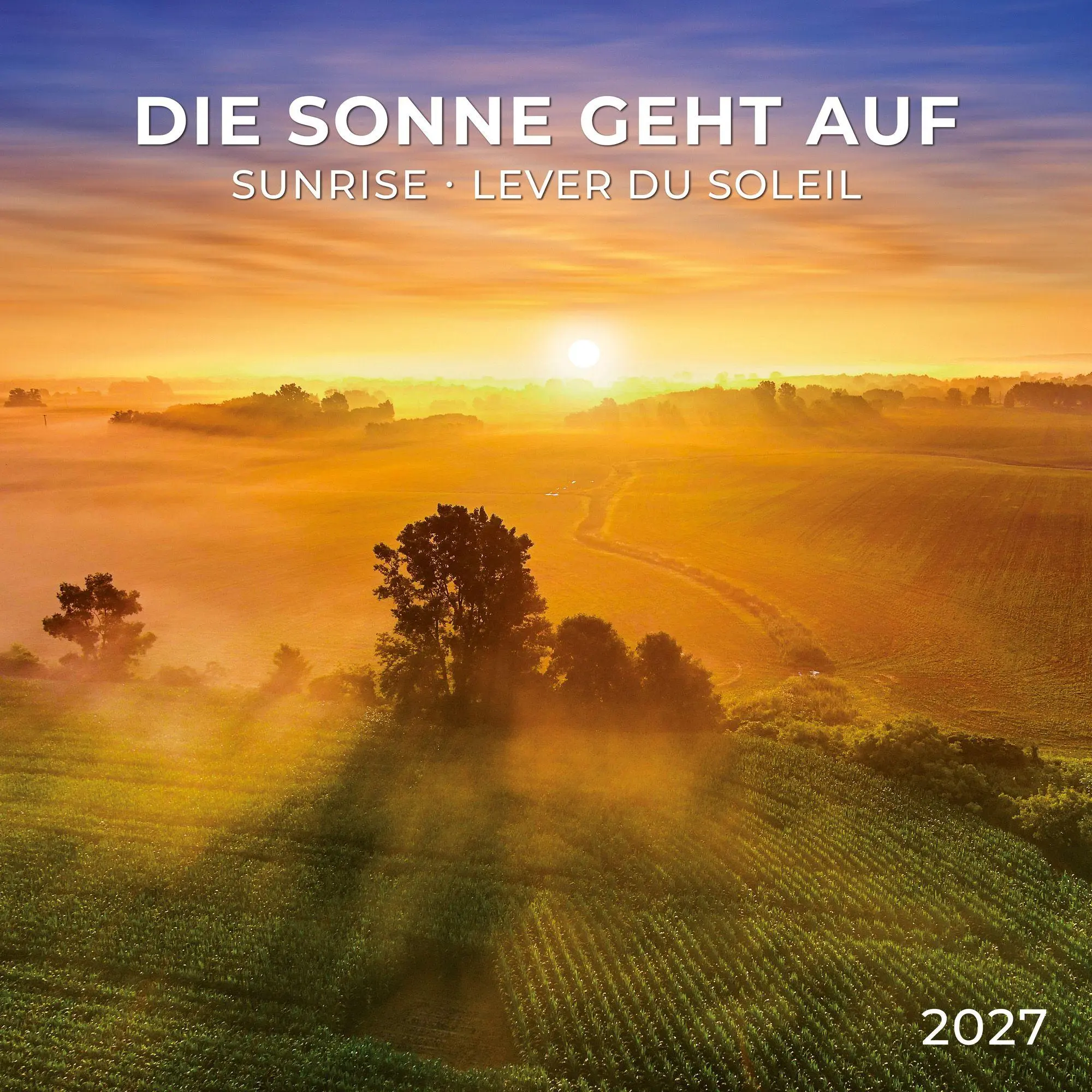 Cover: 9783959297318 | Die Sonne geht auf / Sunrise 2027 | Kalender 2027 | Kalender | 28 S.