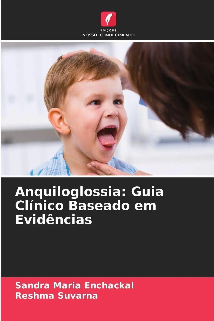 Cover: 9786209397318 | Anquiloglossia: Guia Clínico Baseado em Evidências | Enchackal (u. a.)