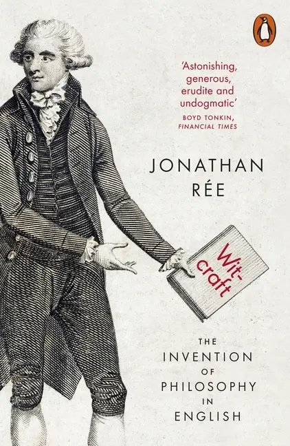 Cover: 9780141027418 | Witcraft | The Invention of Philosophy in English | Jonathan Ree