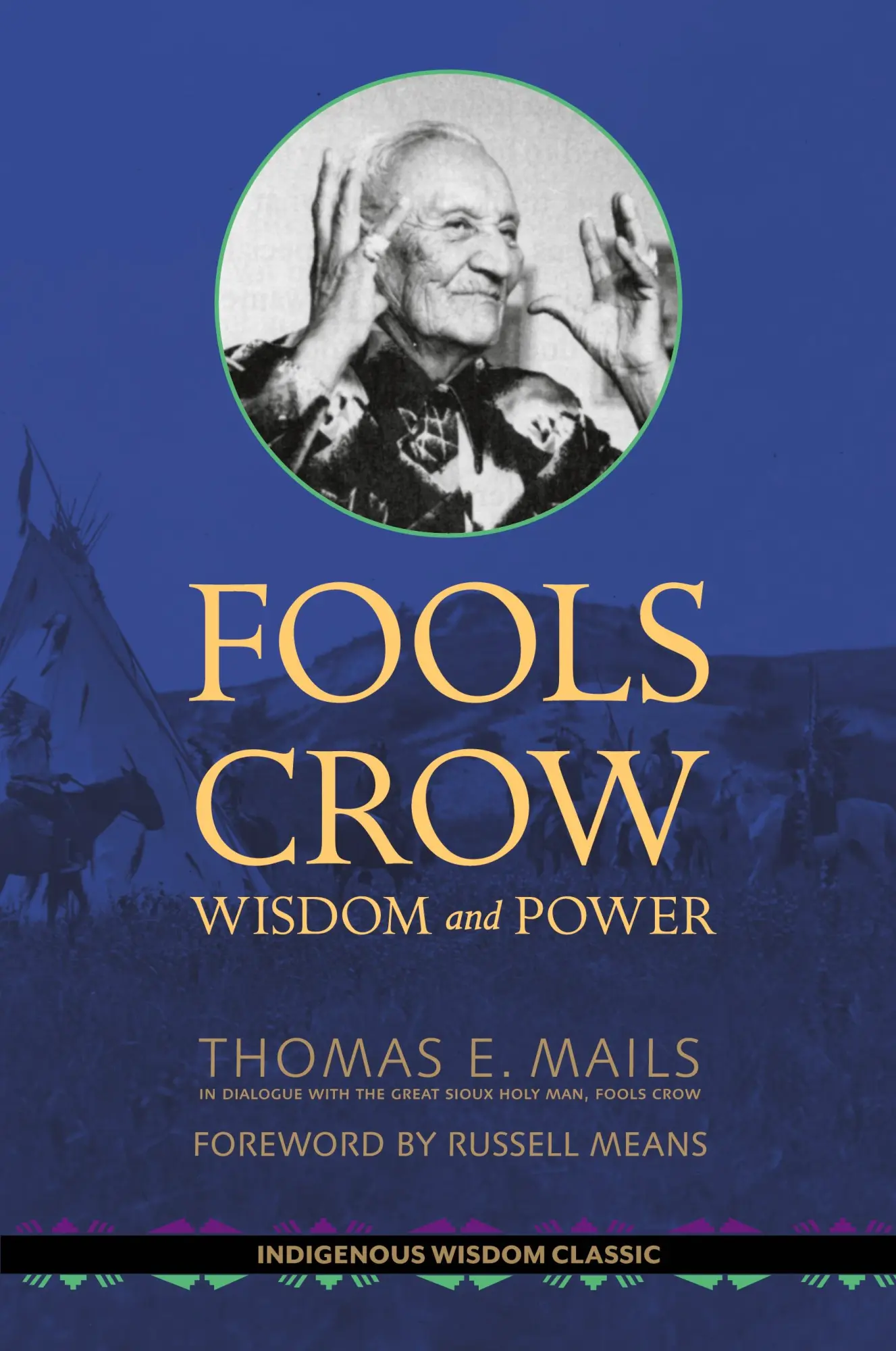 Cover: 9780982327418 | Fools Crow | Wisdom and Power | Thomas Mails | Taschenbuch | Englisch