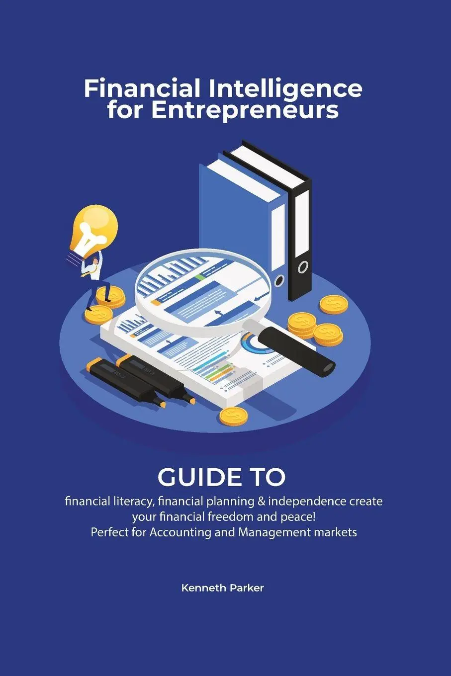 Cover: 9781838537418 | Financial intelligence for entrepreneurs - Guide to financial...