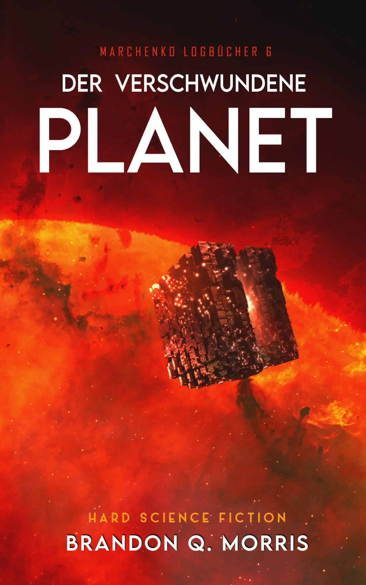 Cover: 9783690287418 | Der verschwundene Planet | Hard Science Fiction | Brandon Q. Morris