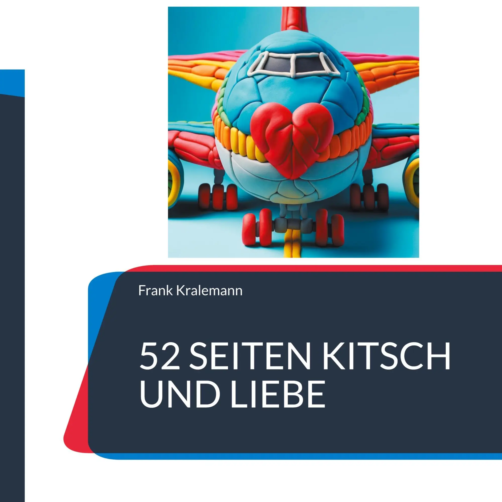 Cover: 9783757847418 | 52 Seiten Kitsch und Liebe | Mein Buch für mich | Frank Kralemann