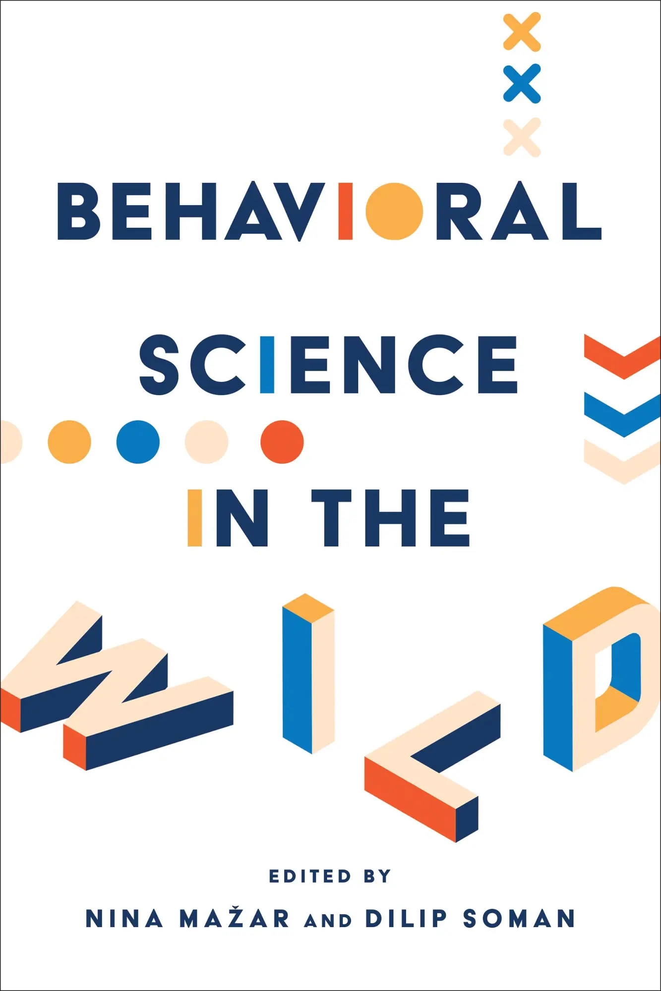 Cover: 9781487527518 | Behavioral Science in the Wild | Nina Mazar (u. a.) | Buch | Gebunden