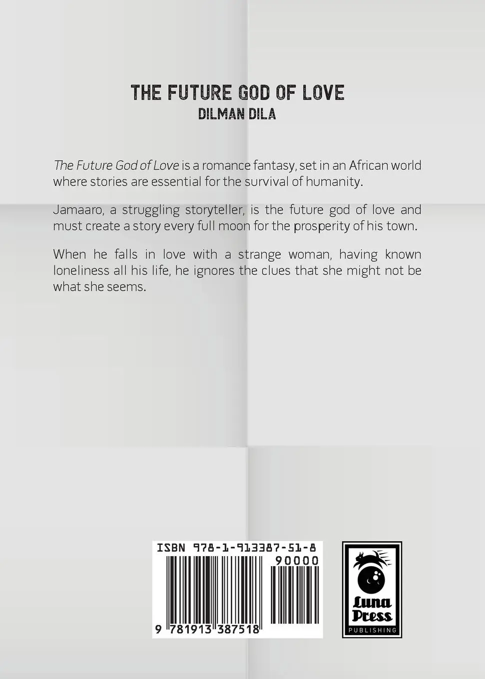 Rückseite: 9781913387518 | The Future God of Love | Dilman Dila | Taschenbuch | Englisch | 2021
