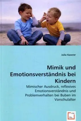 Cover: 9783639027518 | Mimik und Emotionsverständnis bei Kindern | Julia Kaserer | Buch