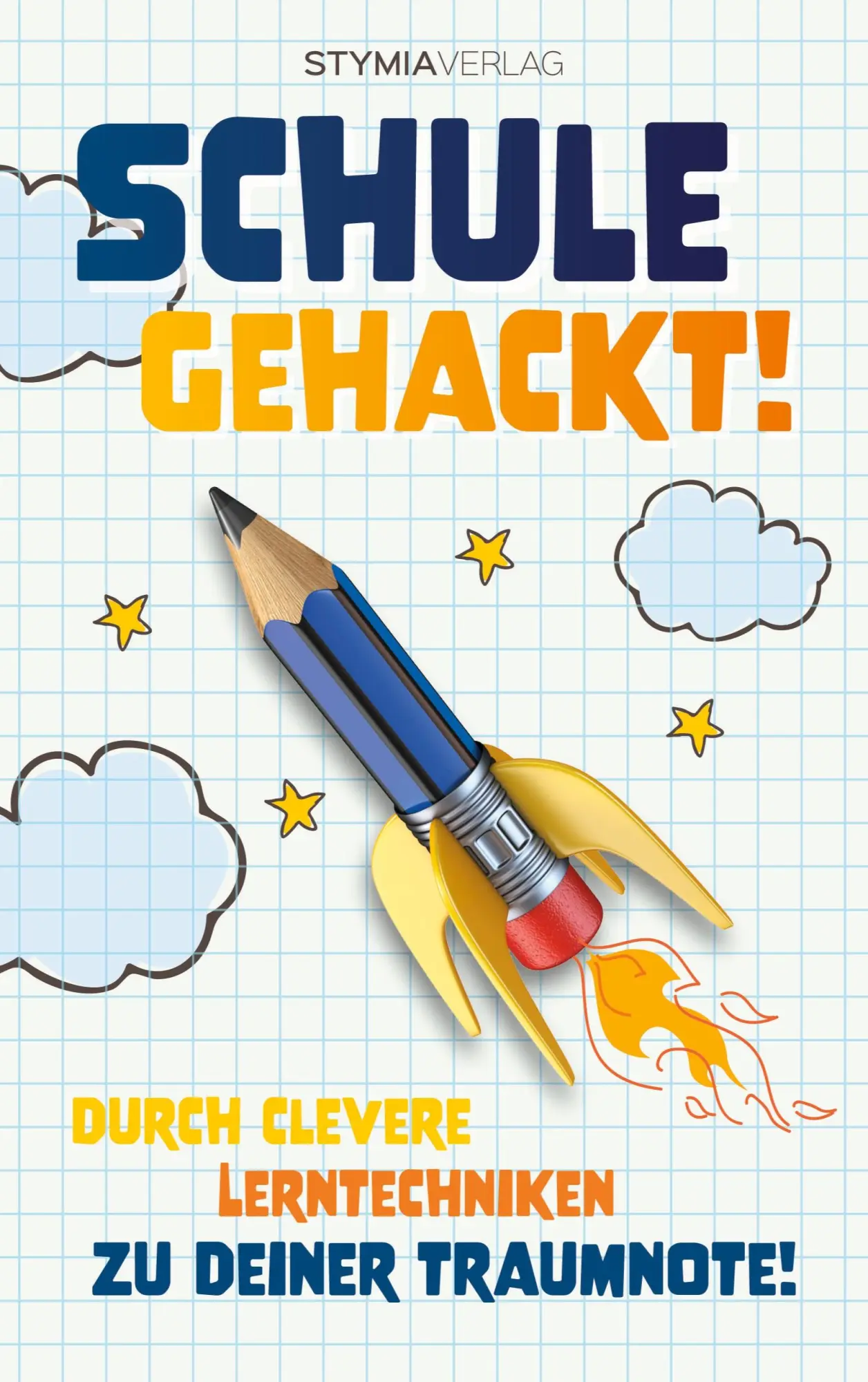 Cover: 9783756227518 | Schule gehackt! | Durch clevere Lerntechniken zu deiner Traumnote!