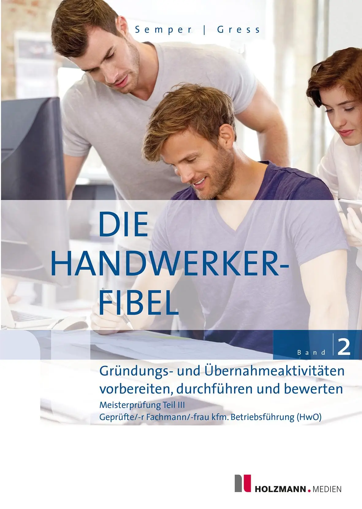 Cover: 9783778317518 | Die Handwerker-Fibel, Band 2 | Lothar Semper (u. a.) | Taschenbuch