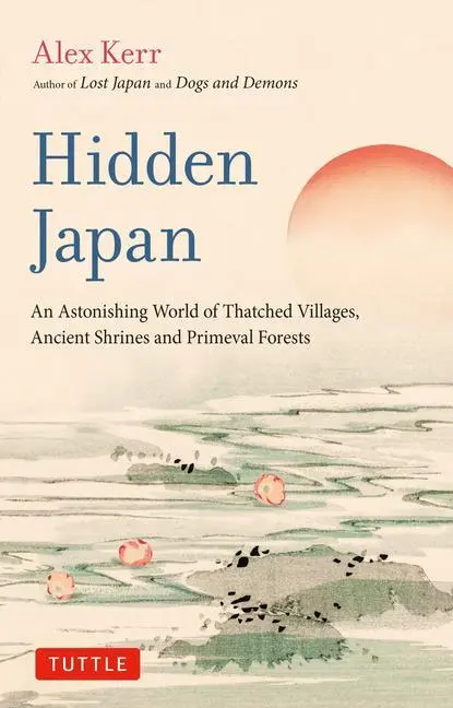 Cover: 9784805317518 | Hidden Japan | Alex Kerr | Taschenbuch | Kartoniert / Broschiert