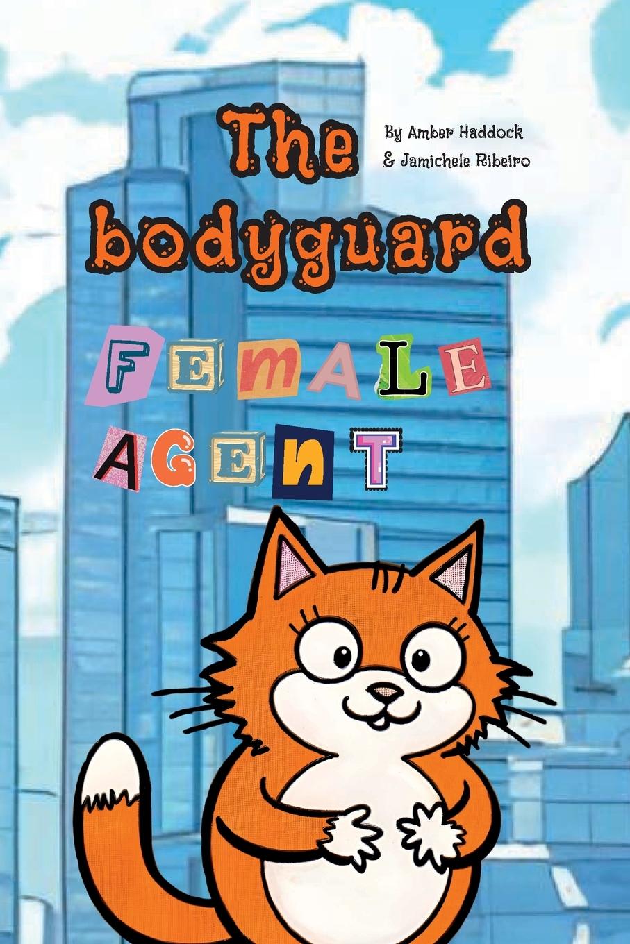 Cover: 9786501257518 | The Bodyguard | Female Agent | Amber Rose Haddock (u. a.) | Buch