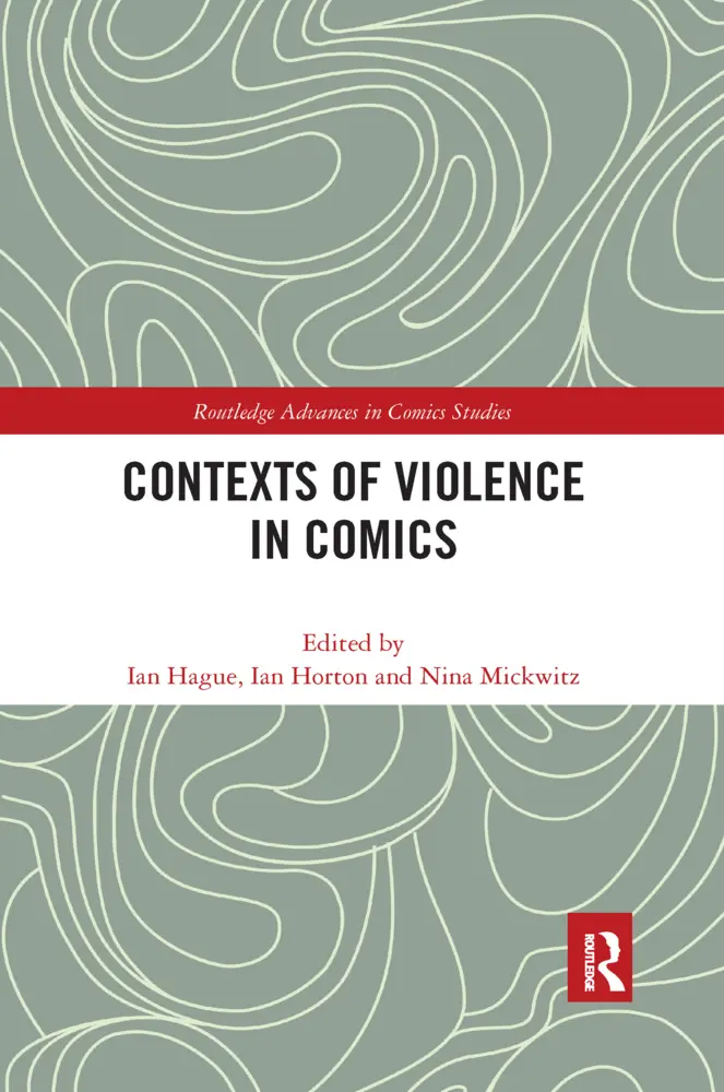 Cover: 9781032177618 | Contexts of Violence in Comics | Ian Hague (u. a.) | Taschenbuch