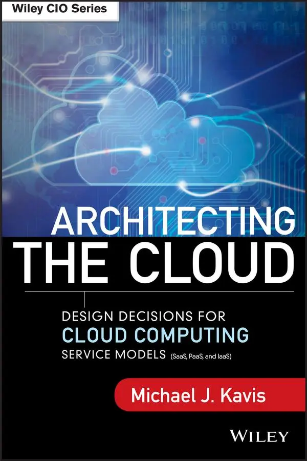 Cover: 9781118617618 | Architecting the Cloud | Michael J Kavis | Buch | 240 S. | Englisch