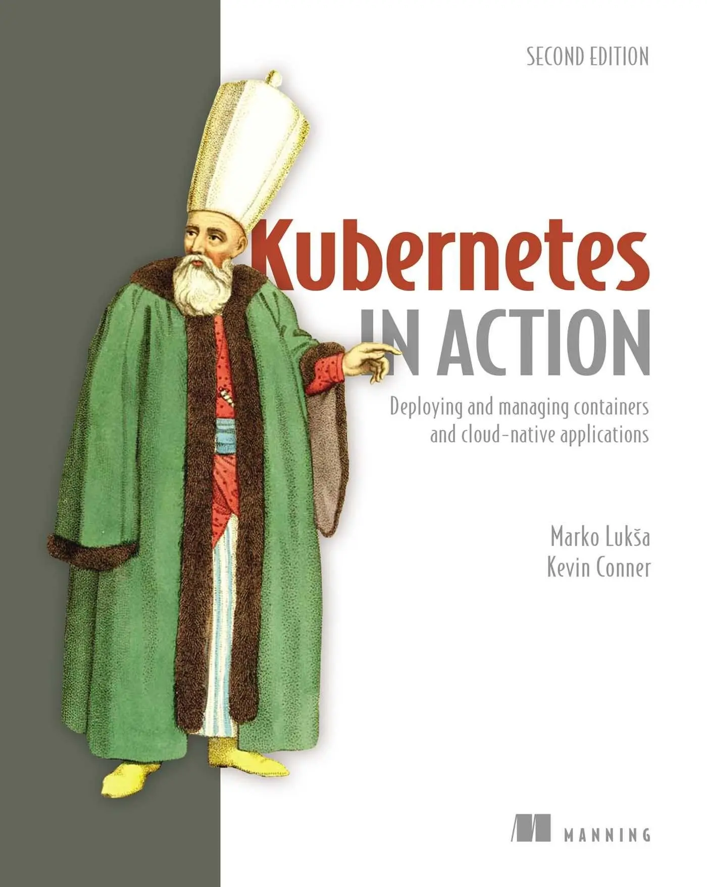 Cover: 9781617297618 | Kubernetes in Action, Second Edition | Marko Luksa (u. a.) | Buch