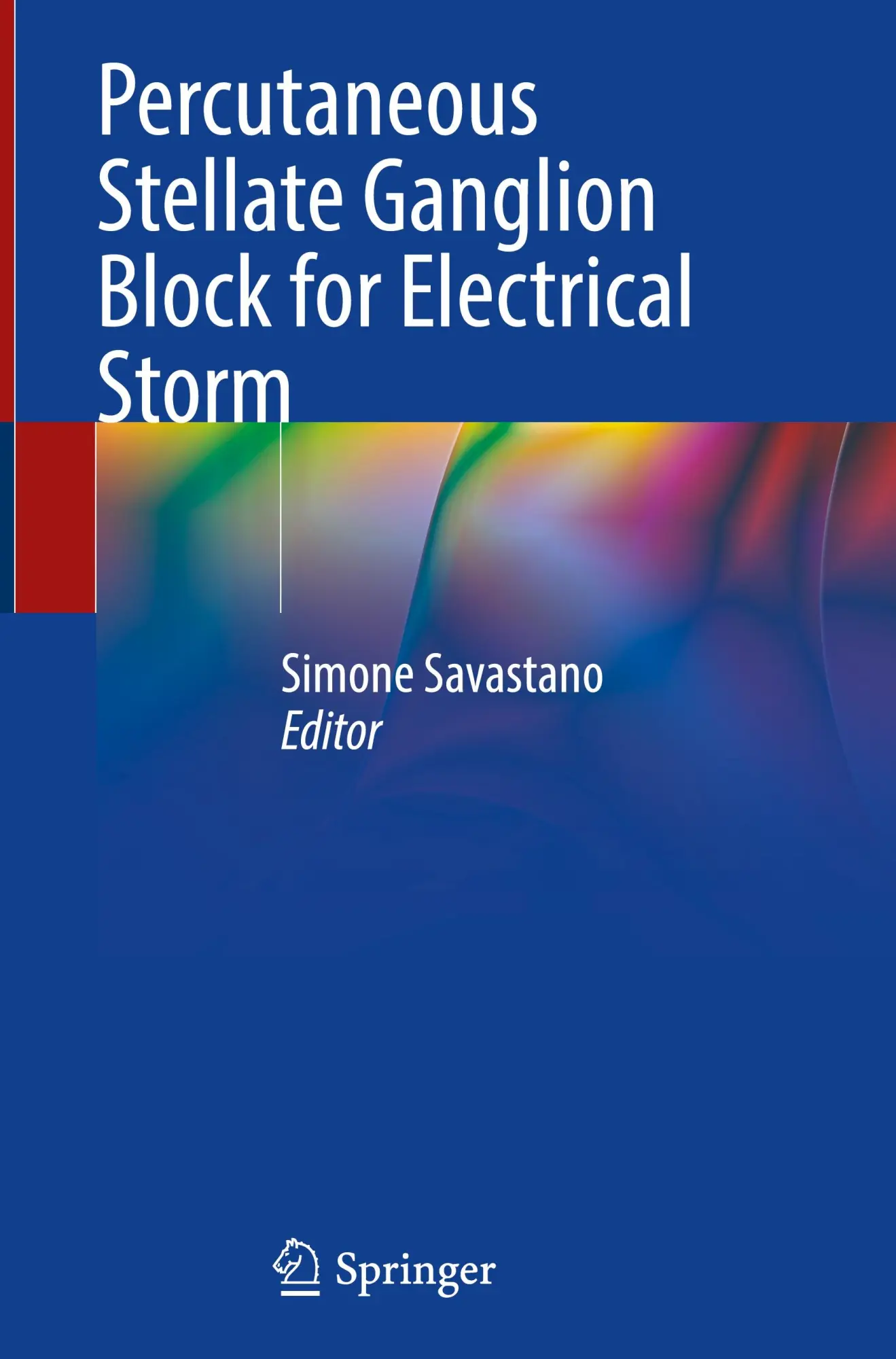 Cover: 9783031817618 | Percutaneous Stellate Ganglion Block for Electrical Storm | Savastano