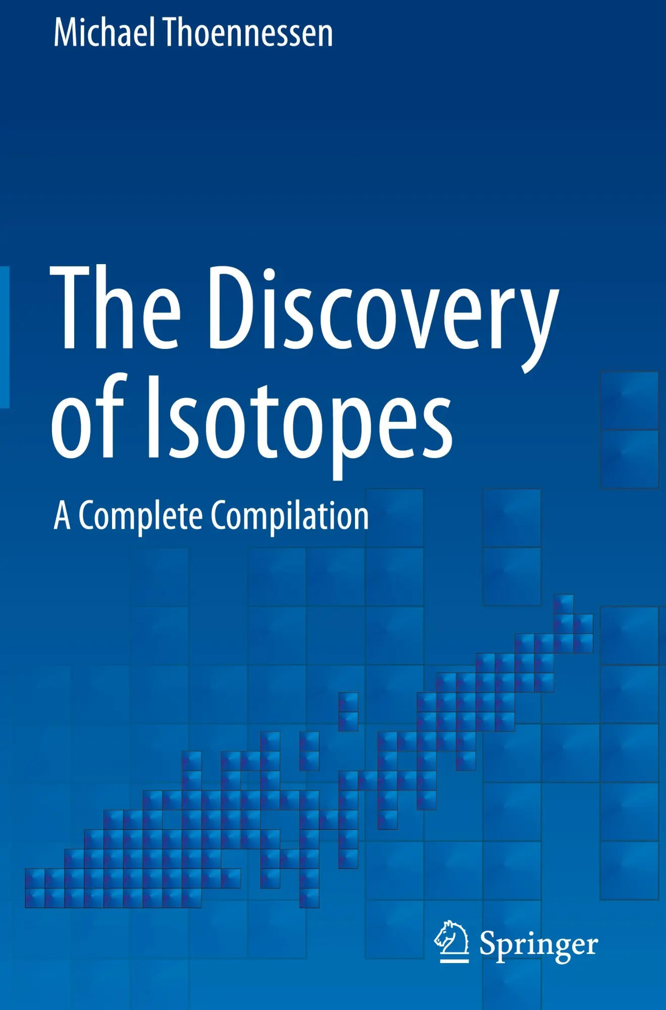 Cover: 9783319317618 | The Discovery of Isotopes | A Complete Compilation | Thoennessen