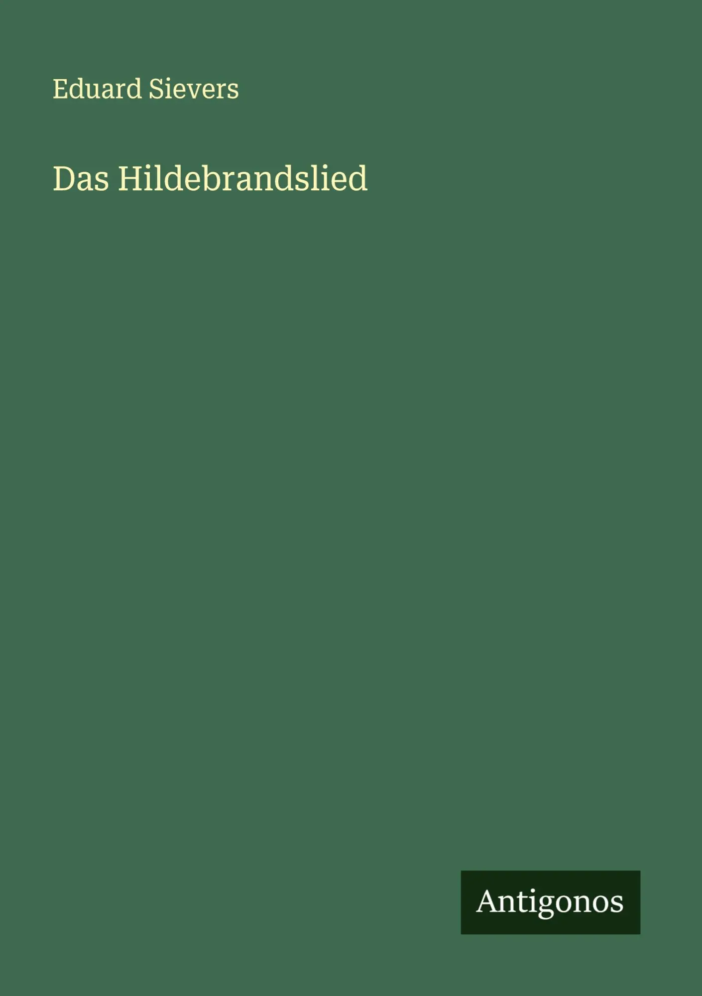 Cover: 9783386407618 | Das Hildebrandslied | Eduard Sievers | Taschenbuch | Paperback | 28 S.