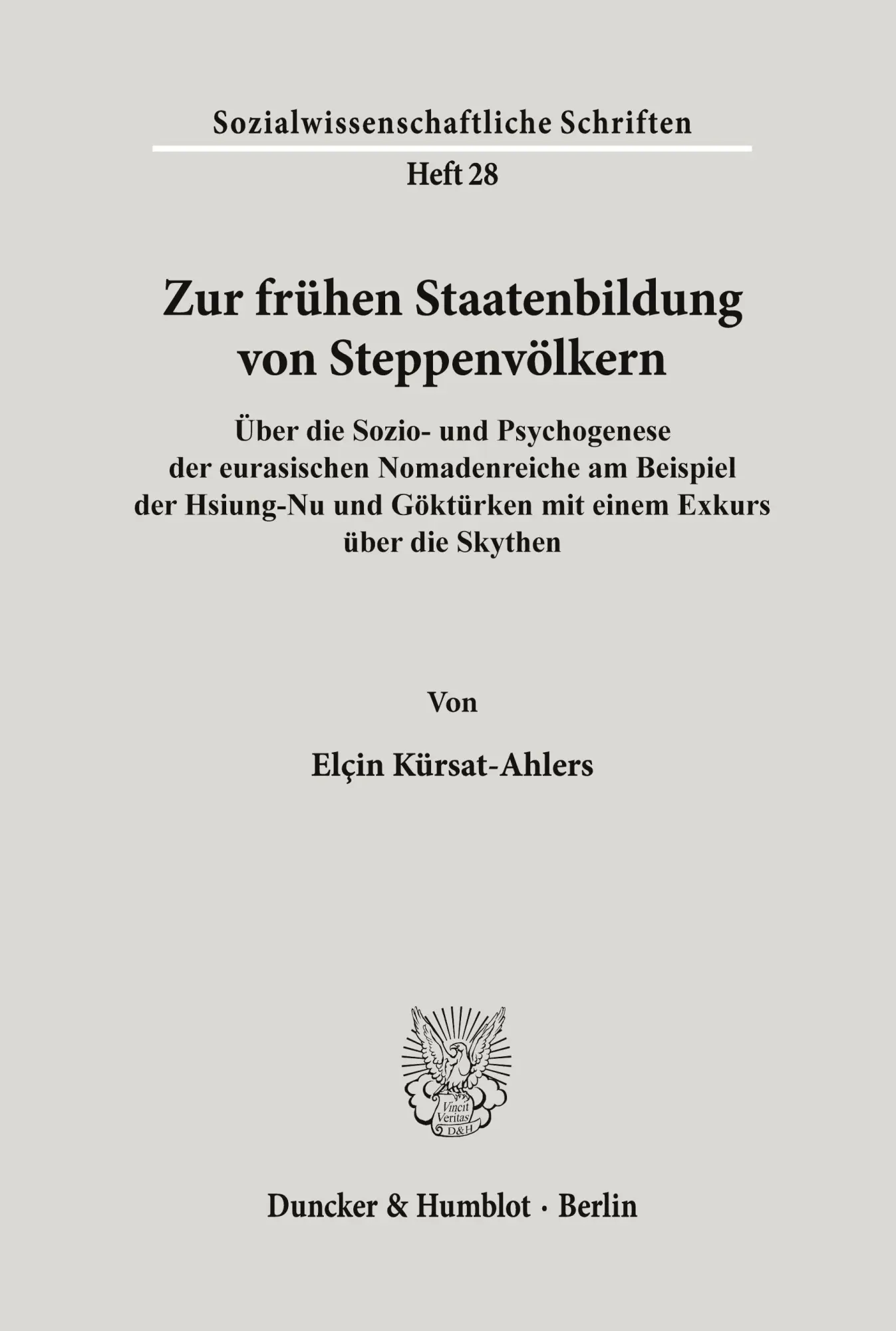 Cover: 9783428077618 | Zur frühen Staatenbildung von Steppenvölkern. | Elçin Kürsat-Ahlers