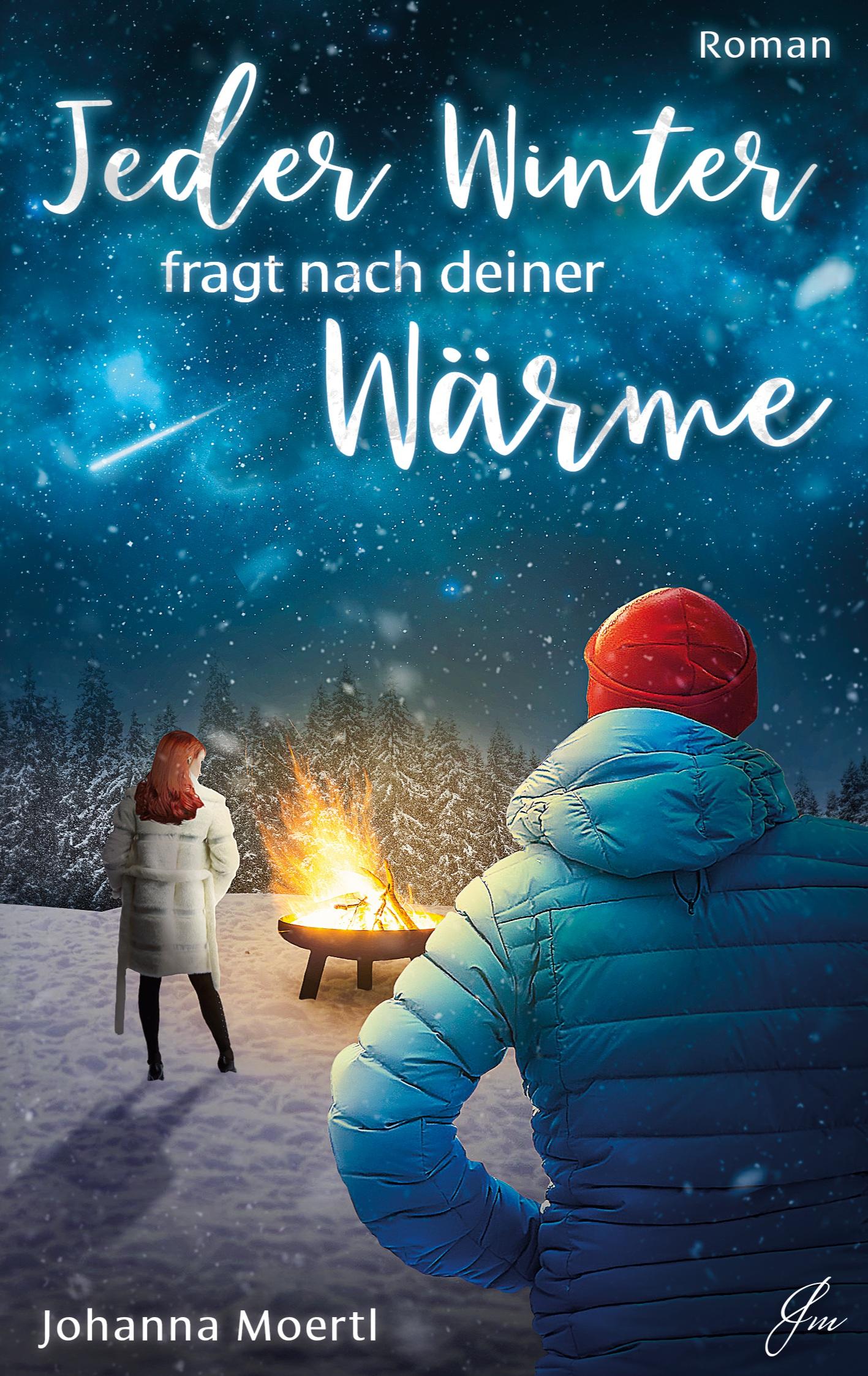 Cover: 9783756837618 | Jeder Winter fragt nach deiner Wärme | Johanna Moertl | Taschenbuch