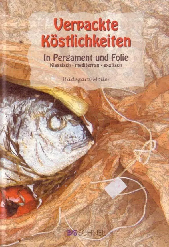 Cover: 9783877167618 | Verpackte Köstlichkeiten - In Pergament und Folie | Hildegard Möller