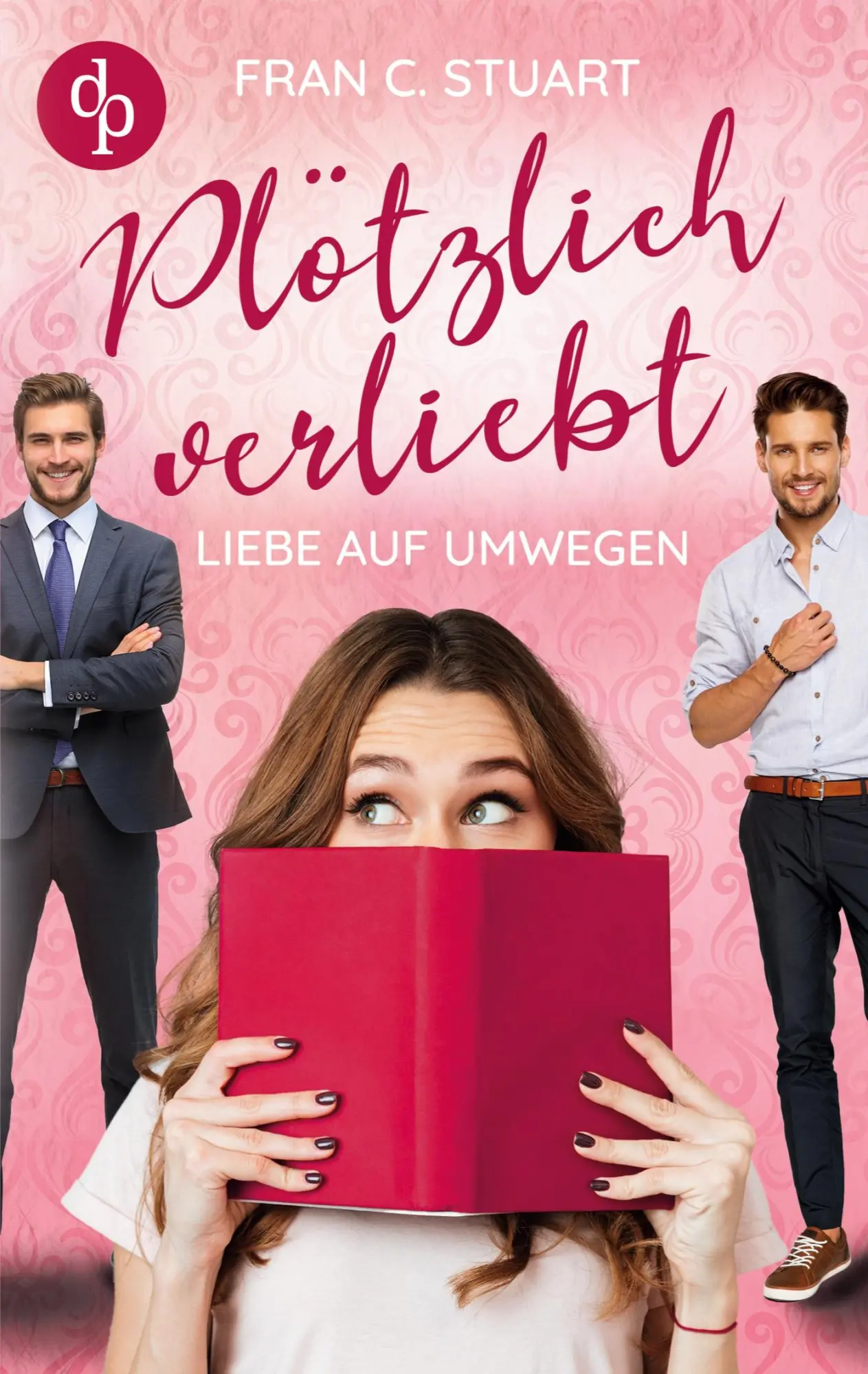Cover: 9783968177618 | Plötzlich verliebt | Liebe auf Umwegen | Fran C. Stuart | Taschenbuch