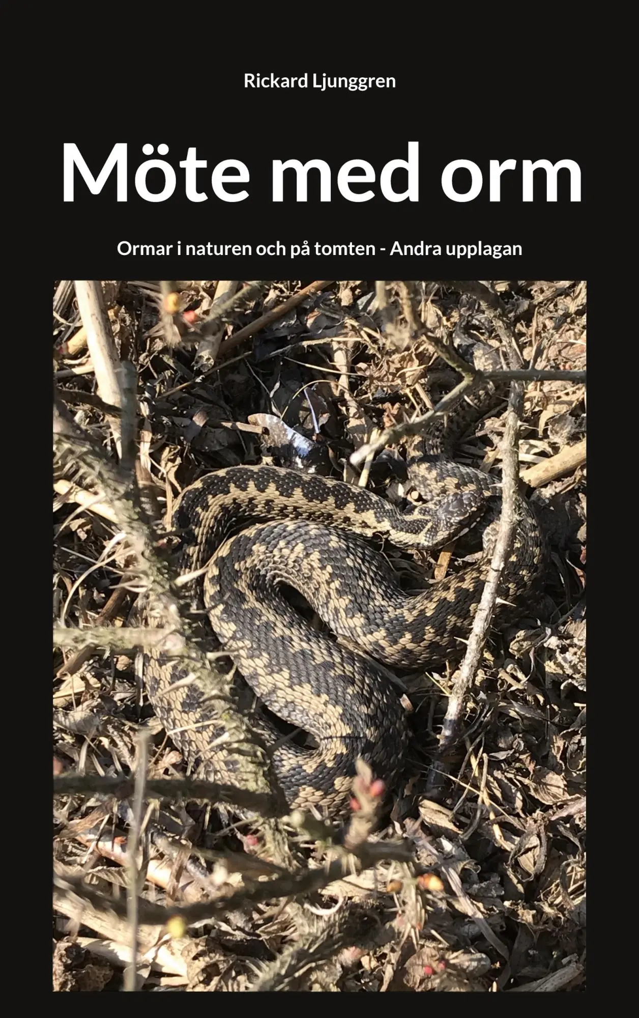 Cover: 9789180577618 | Möte med orm | Ormar i naturen och på tomten - Andra upplagan | Buch
