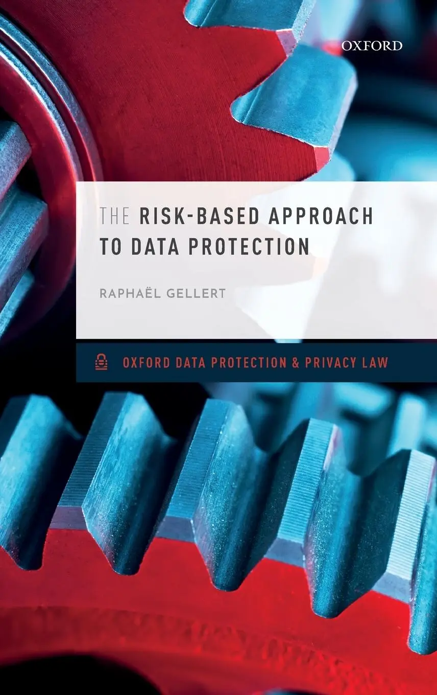 Cover: 9780198837718 | Risk-Based Appr Data Protection Odppl C | Gellert | Buch | Gebunden