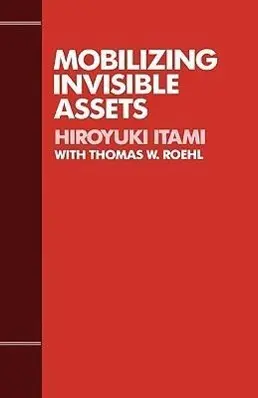 Cover: 9780674577718 | Mobilizing Invisible Assets (Paper) | Hiroyuki Itami (u. a.) | Buch