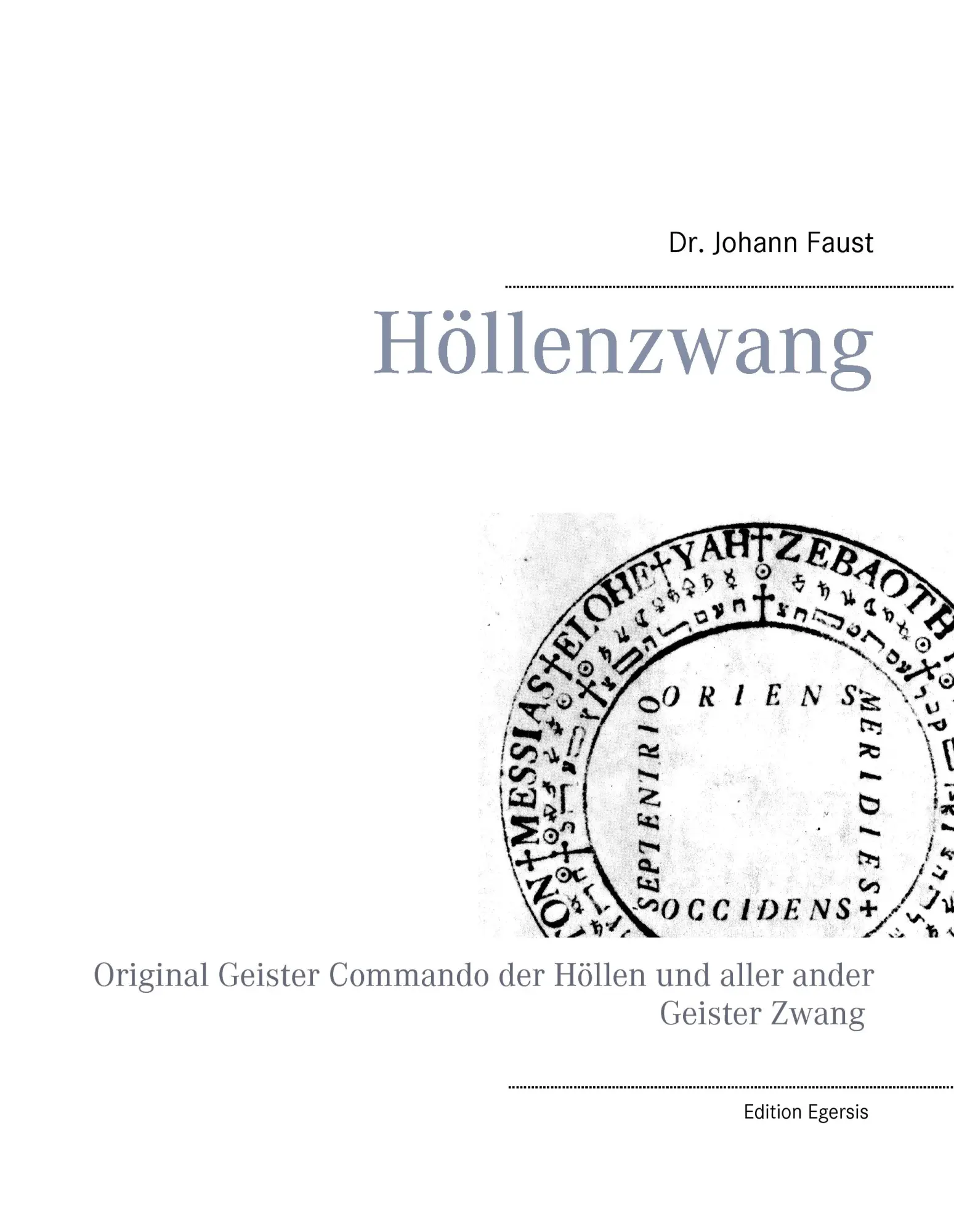 Cover: 9783743197718 | Höllenzwang | Johann Faust | Buch | 44 S. | Deutsch | 2017