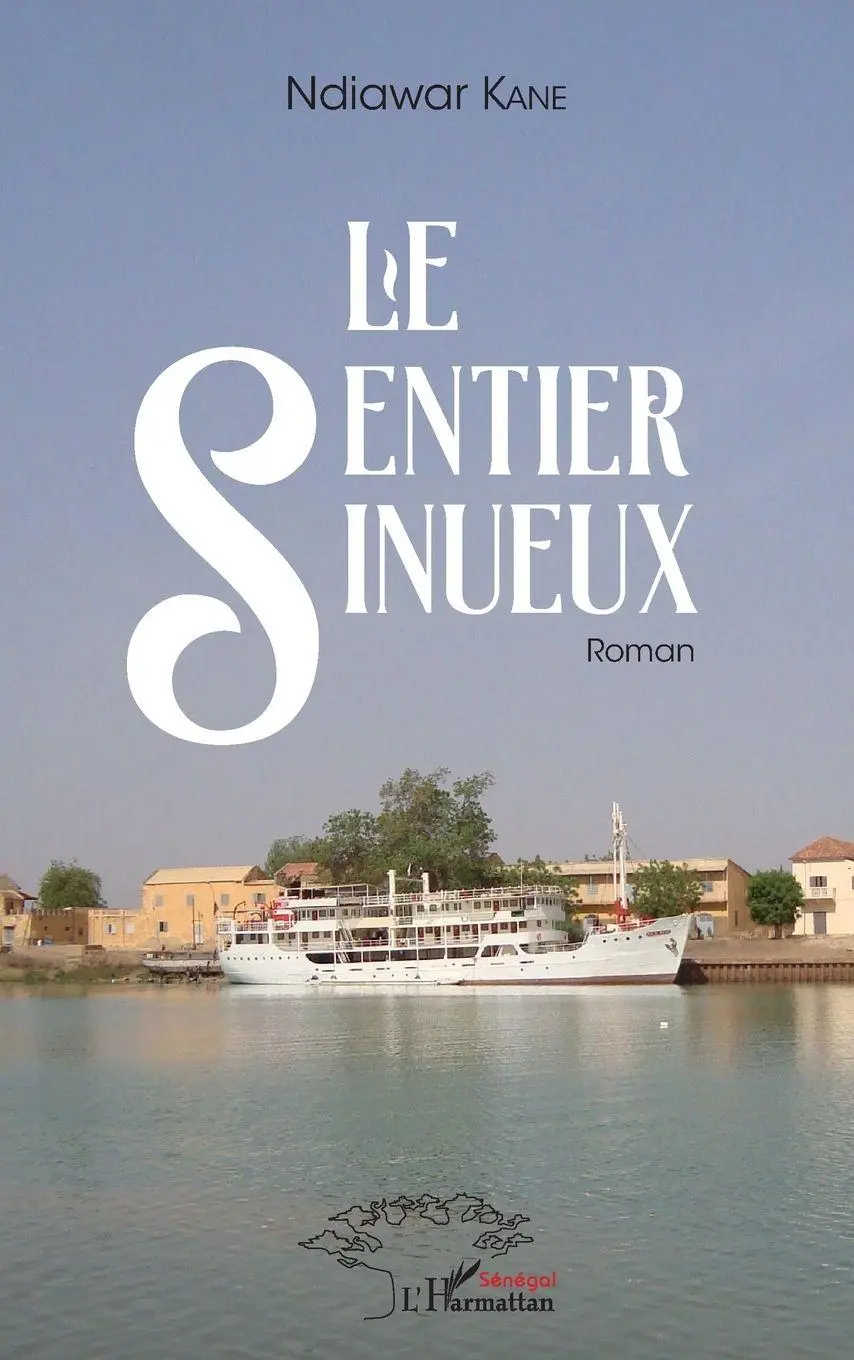 Cover: 9782343157818 | Le sentier sinueux | Roman | Ndiawar Kane | Taschenbuch | 84 S. | 2020