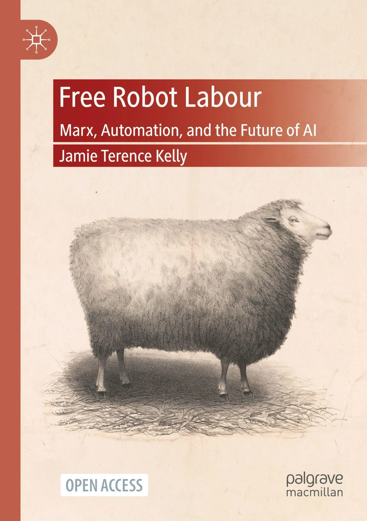 Cover: 9783032267818 | Free Robot Labour | Marx, Automation, and the Future of AI | Kelly | x