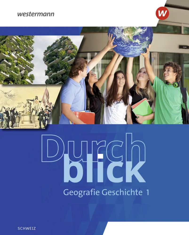 Cover: 9783141097818 | Durchblick Geografie Geschichte - Ausgabe für die Schweiz 2025 | Buch