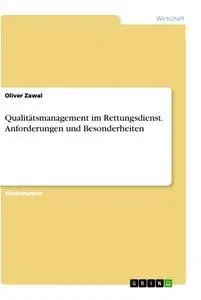Cover: 9783346027818 | Qualitätsmanagement im Rettungsdienst. Anforderungen und...