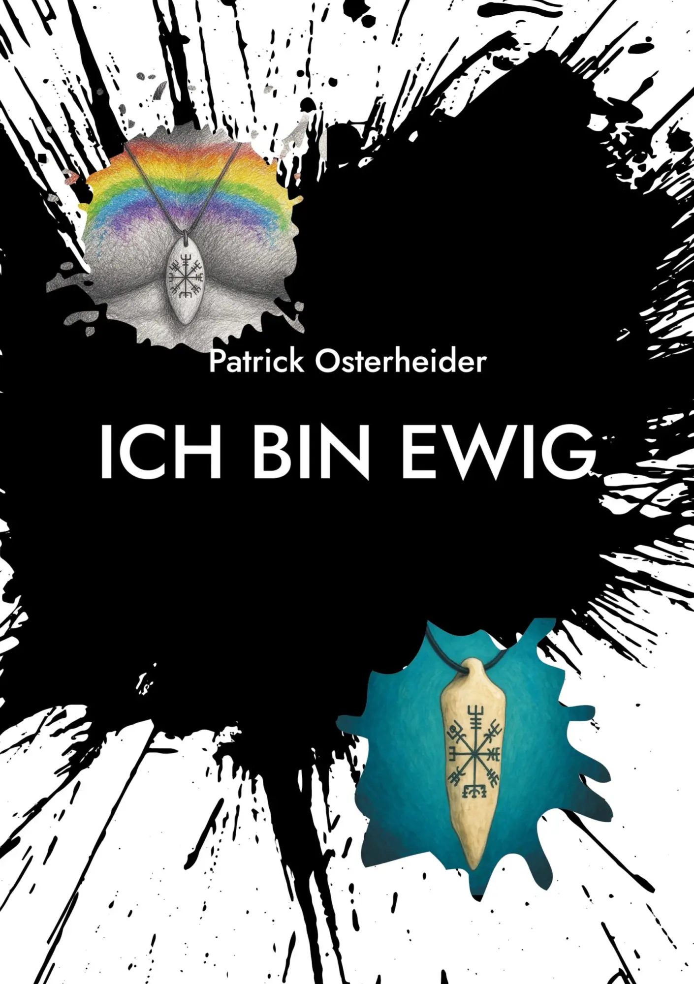 Cover: 9783695127818 | Ich bin Ewig | Patrick Osterheider | Taschenbuch | 574 S. | Deutsch