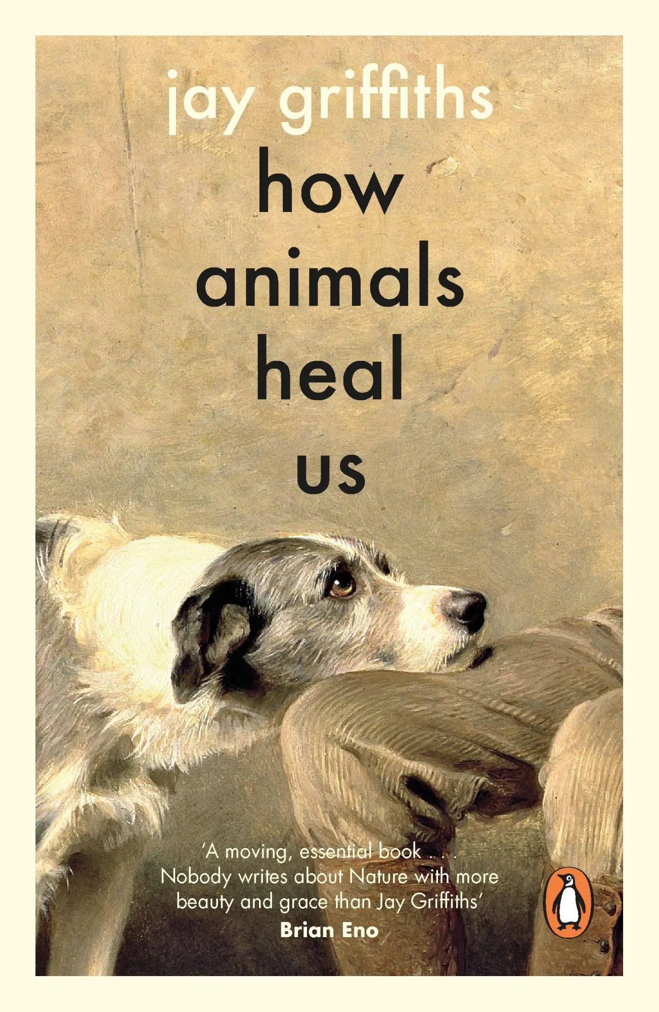 Cover: 9780241997918 | How Animals Heal Us | Jay Griffiths | Taschenbuch | 370 S. | Englisch