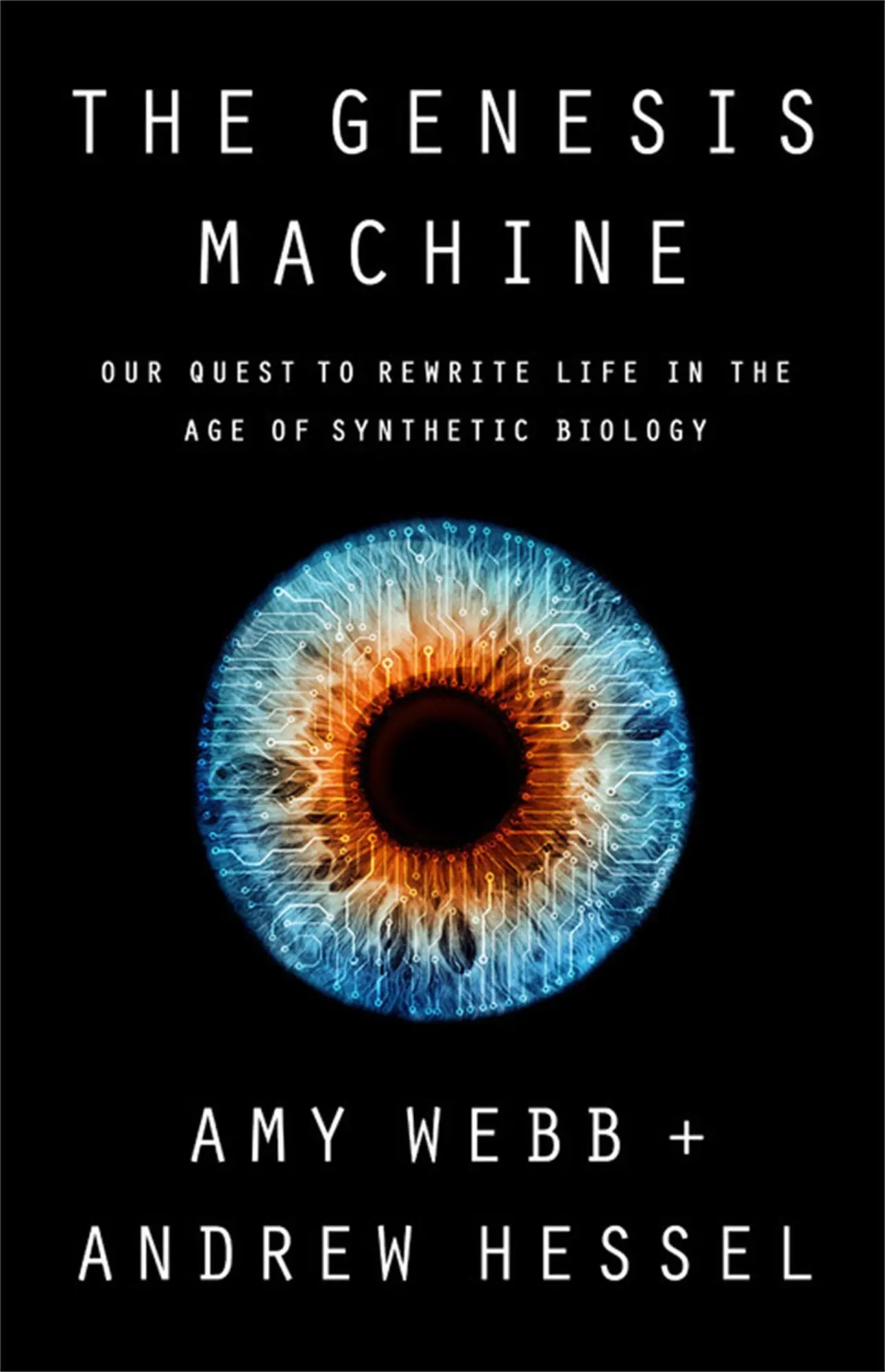 Cover: 9781541797918 | The Genesis Machine | Amy Webb (u. a.) | Buch | X | Englisch | 2022 Cover: 9781541797918 | The Genesis Machine | Amy Webb (u. a.) | Buch | X | Englisch | 2022