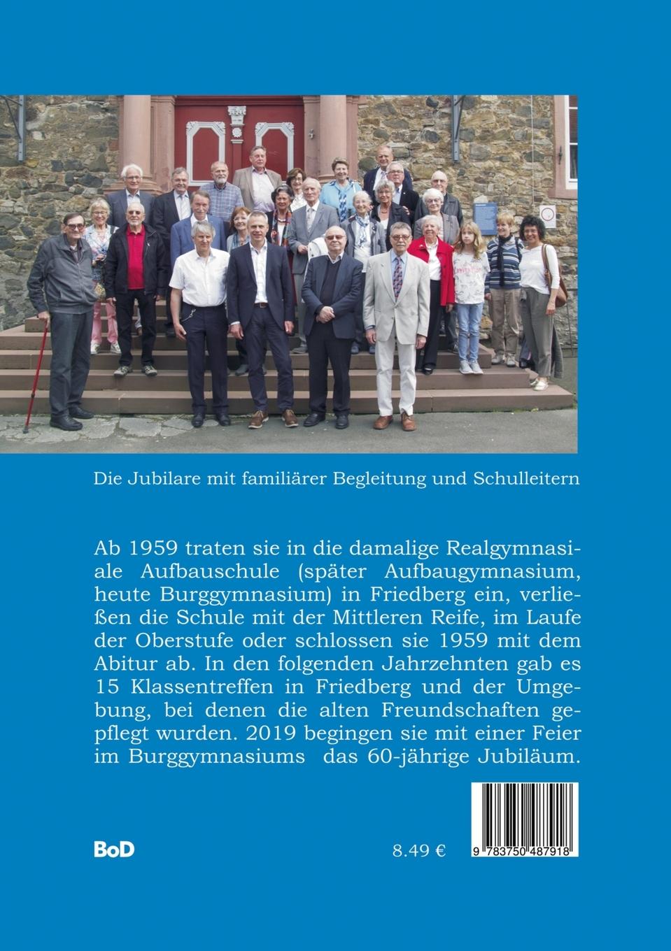 Rückseite: 9783750487918 | Friedberger Jubiläums-Klassenbuch | Helmut G. Schütz | Taschenbuch