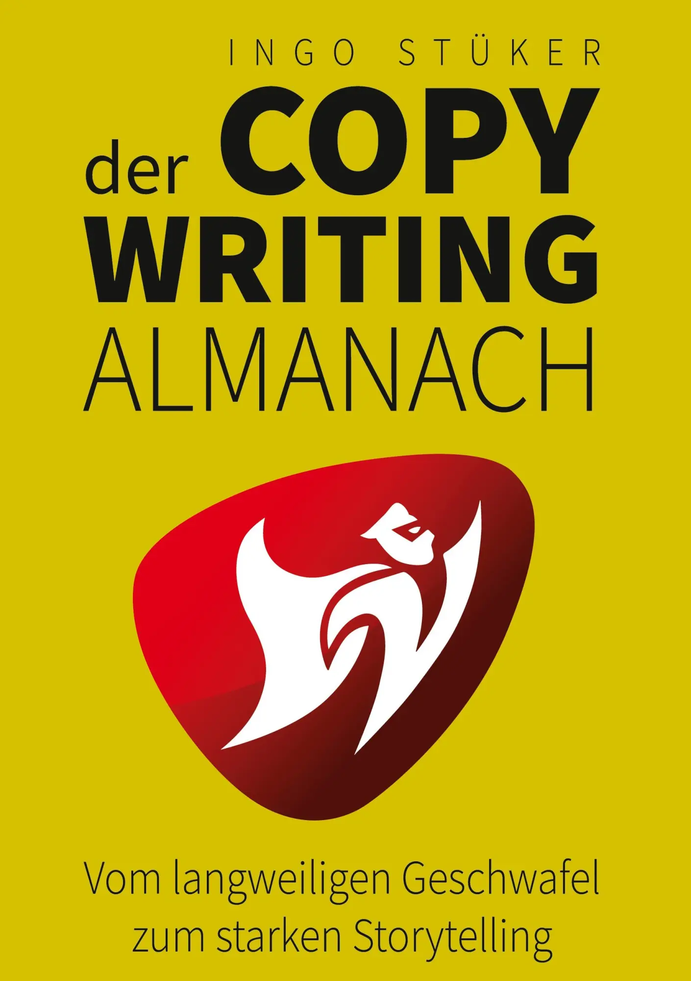 Cover: 9783769397918 | Der Copywriting Almanach | Ingo Stüker | Buch | 296 S. | Deutsch
