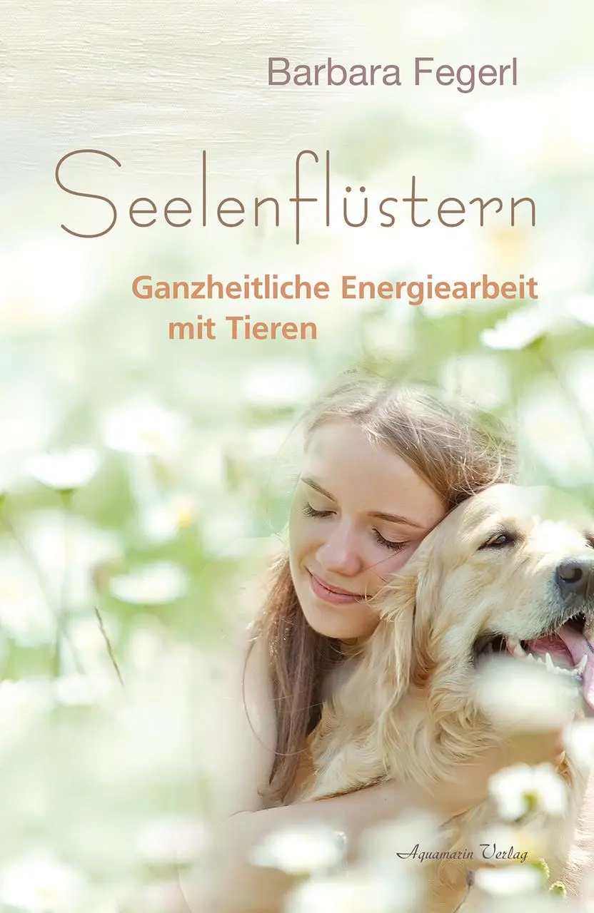 Cover: 9783894277918 | Seelenflüstern | Ganzheitliche Energiearbeit mit Tieren | Fegerl