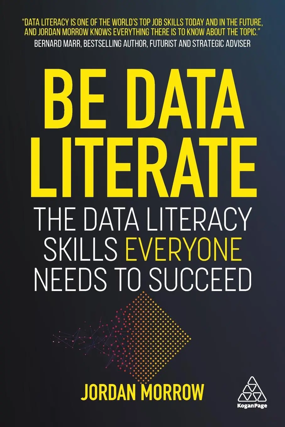 Cover: 9781789668018 | Be Data Literate | The Data Literacy Skills Everyone Needs to Succeed