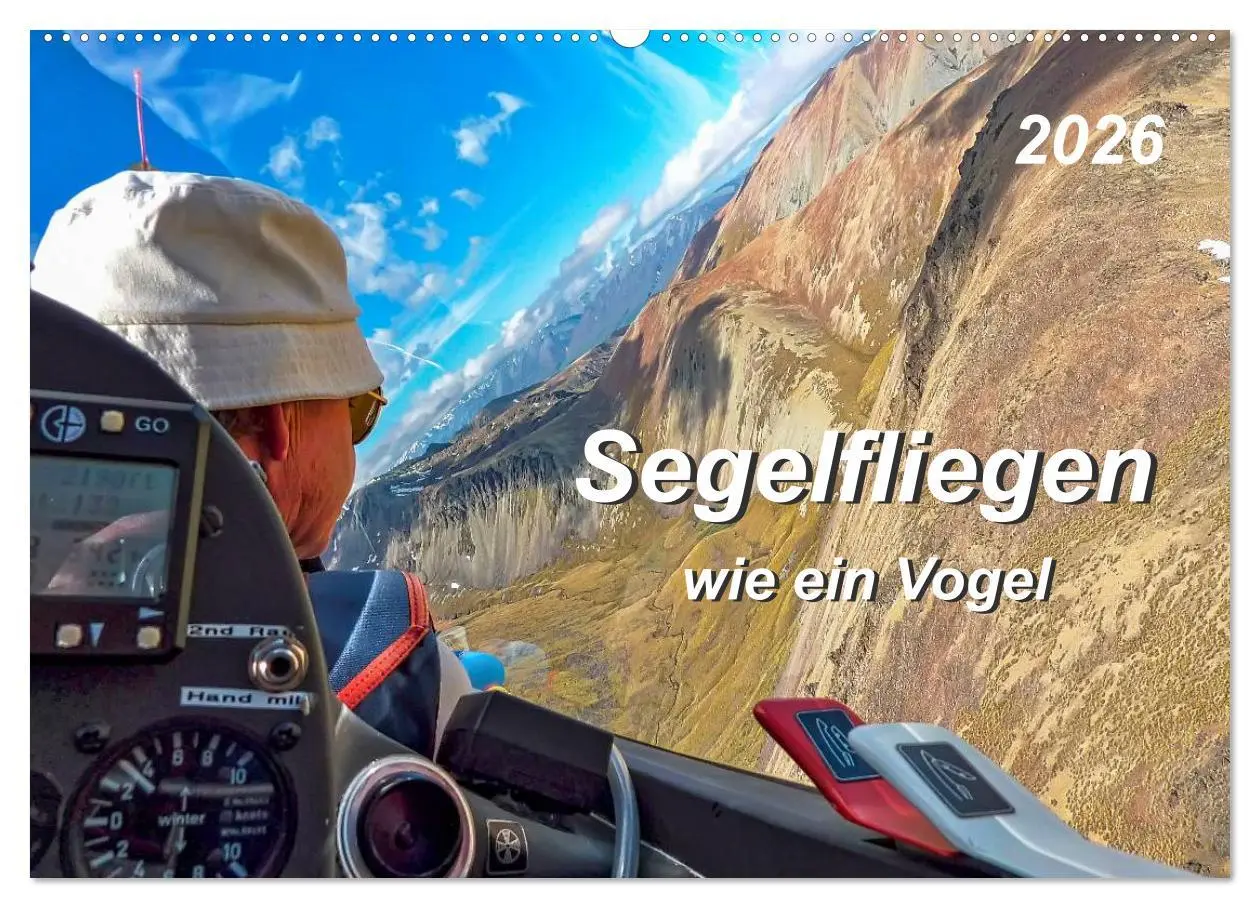 Cover: 9783516048018 | Segelfliegen - wie ein Vogel (Wandkalender 2026 DIN A2 quer),...