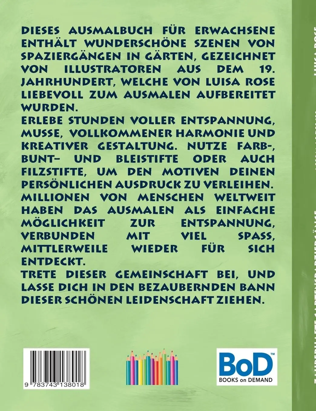 Rückseite: 9783743138018 | Zauberhafte Gartenspaziergänge (Ausmalbuch) | Luisa Rose | Taschenbuch