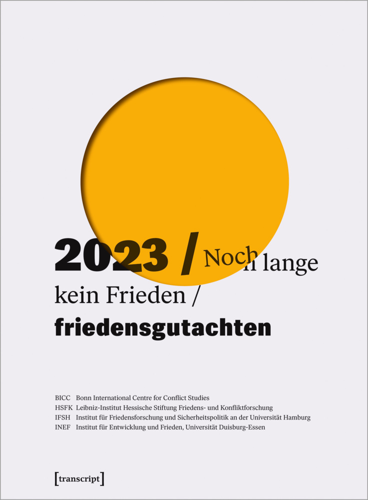 Cover: 9783837668018 | Friedensgutachten 2023 | Noch lange kein Frieden | Centre (u. a.)