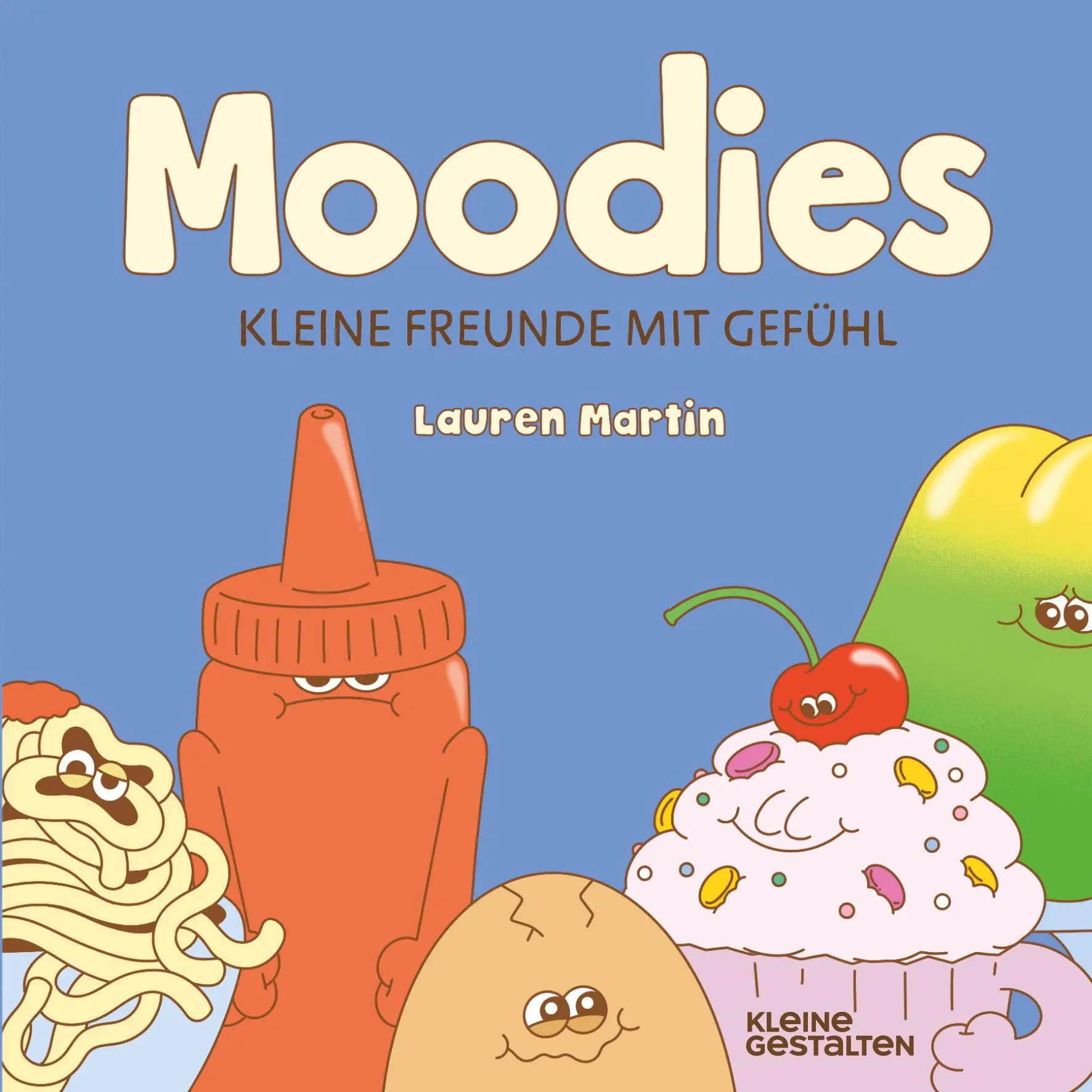 Cover: 9783967048018 | Moodies | Kleine Freunde mit Gefühl | Lauren Martin | Buch | 24 S.