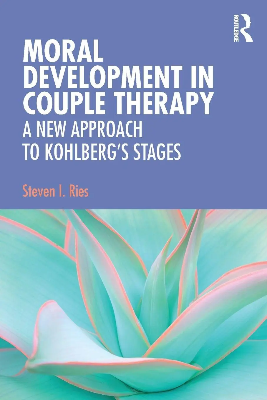 Cover: 9781138678118 | Moral Development in Couple Therapy | Steven I. Ries | Taschenbuch
