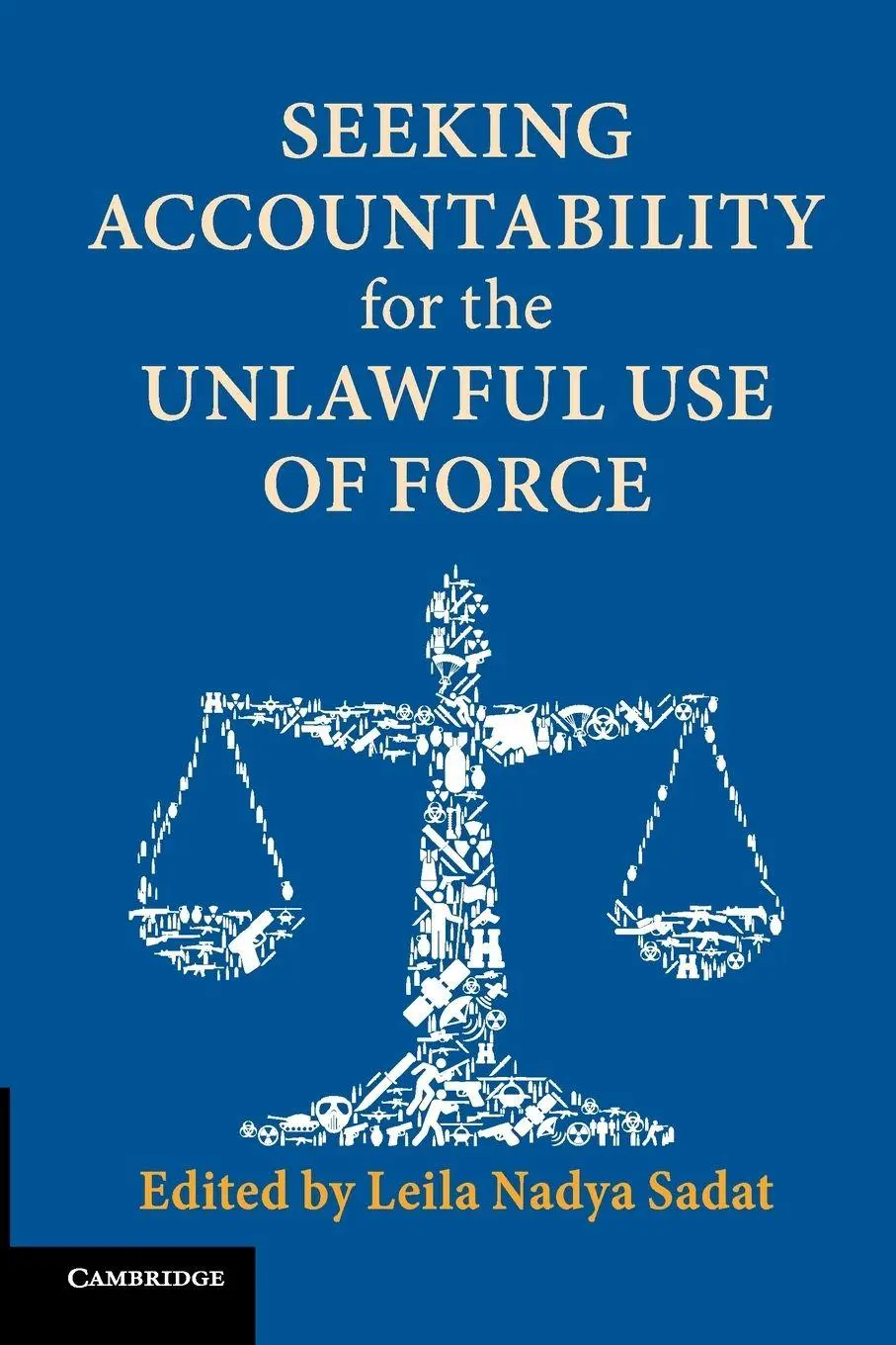 Cover: 9781316638118 | Seeking Accountability for the Unlawful Use of Force | Sadat | Buch