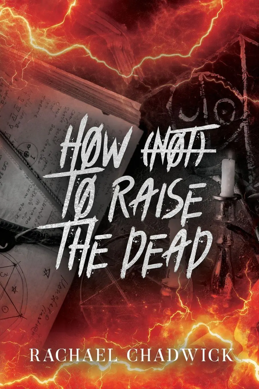 Cover: 9781919338118 | How (Not) To Raise The Dead | A Paranormal Dark Romcom | Chadwick