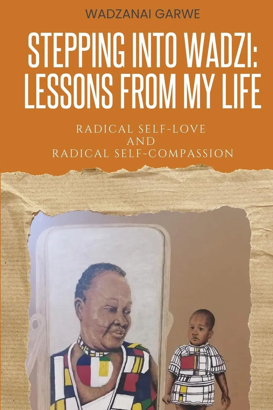Cover: 9781966798118 | Stepping Into Wadzi - Lessons From My Life | Wadzanai Garwe | Buch