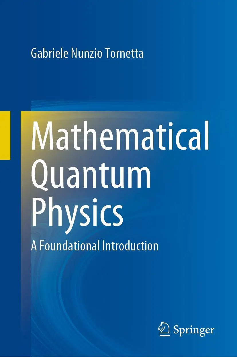Cover: 9783031148118 | Mathematical Quantum Physics | A Foundational Introduction | Tornetta