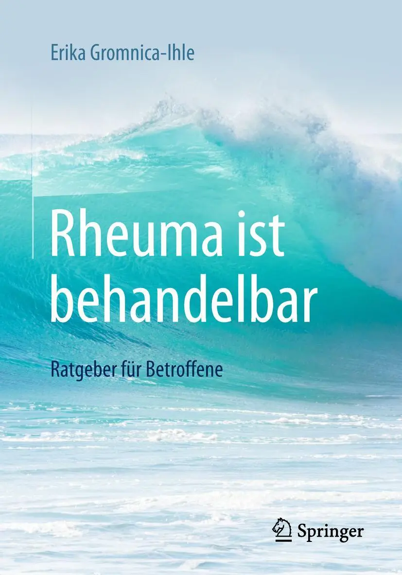Cover: 9783662568118 | Rheuma ist behandelbar | Ratgeber für Betroffene | Erika Gromnica-Ihle